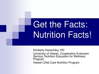 Get the Facts:  Nutrition Facts!