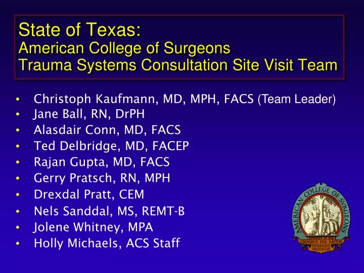 state of texas american college of surgeons trauma systems consultation site visit team