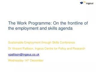 The Work Programme: On the frontline of the employment and skills agenda