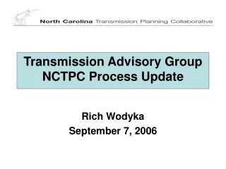 Transmission Advisory Group NCTPC Process Update