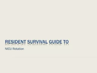 Resident Survival Guide to