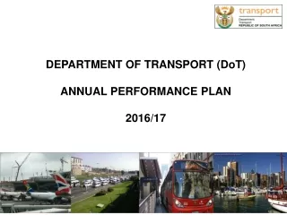 DEPARTMENT OF TRANSPORT (DoT) ANNUAL PERFORMANCE PLAN 2016/17