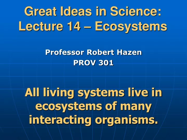 great ideas in science lecture 14 ecosystems