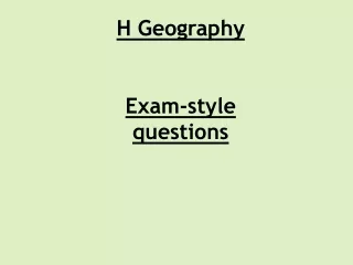 H Geography Exam-style questions