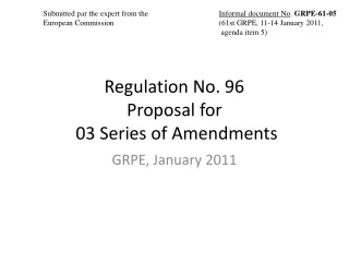 Regulation No. 96 Proposal for  03 Series of Amendments