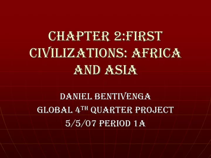 chapter 2 first civilizations africa and asia