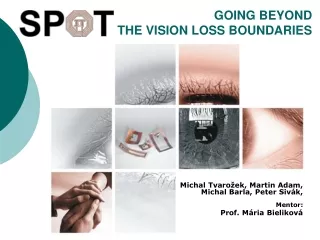 GO ING BEYOND THE VISION LOSS BOUNDARIES