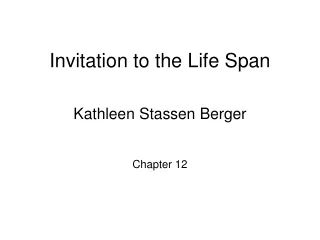 Invitation to the Life Span