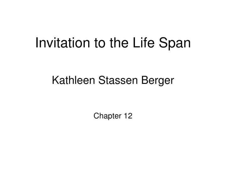 invitation to the life span