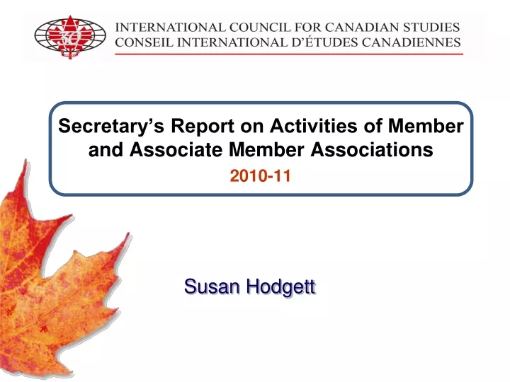secretary s report on activities of member and associate member associations 2010 11