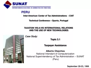 Case Study: Topic 3.1 Taxpayer Assistance Alberto Olaechea