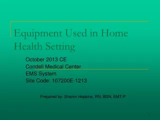 Equipment Used in Home Health Setting
