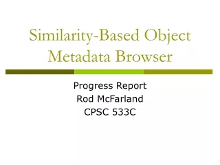 Similarity-Based Object Metadata Browser