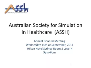 Australian Society for Simulation in Healthcare  (ASSH)
