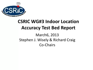 CSRIC WG#3 Indoor Location Accuracy Test Bed Report
