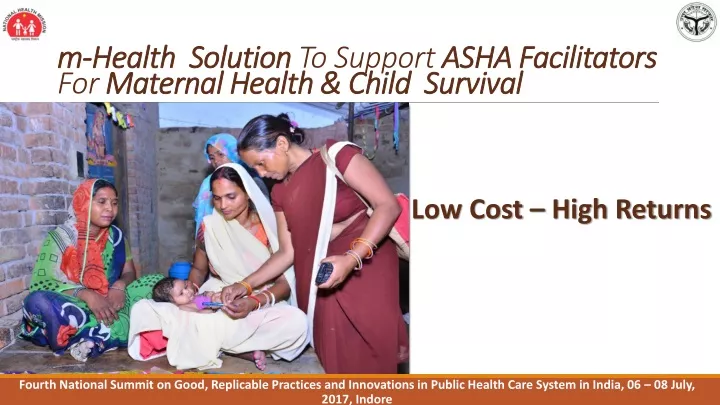 m health solution to support asha facilitators for maternal health child survival