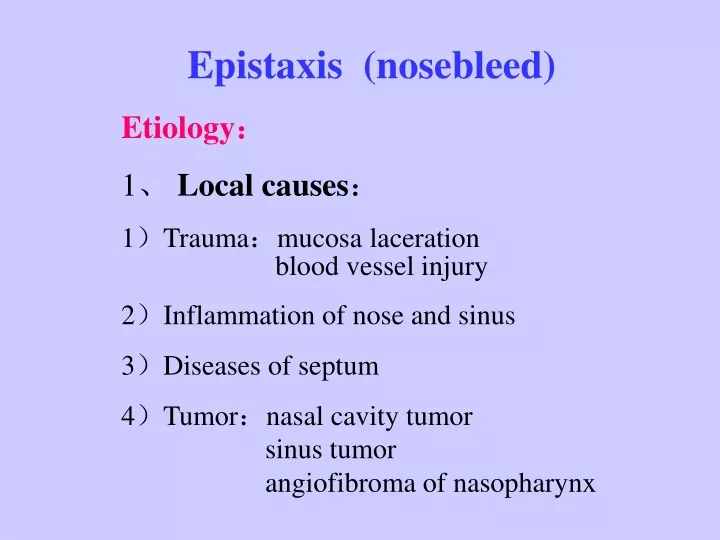 epistaxis nosebleed etiology 1 local causes