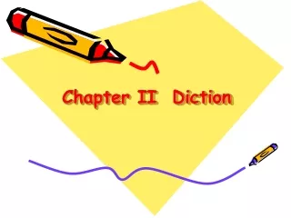 Chapter II  Diction