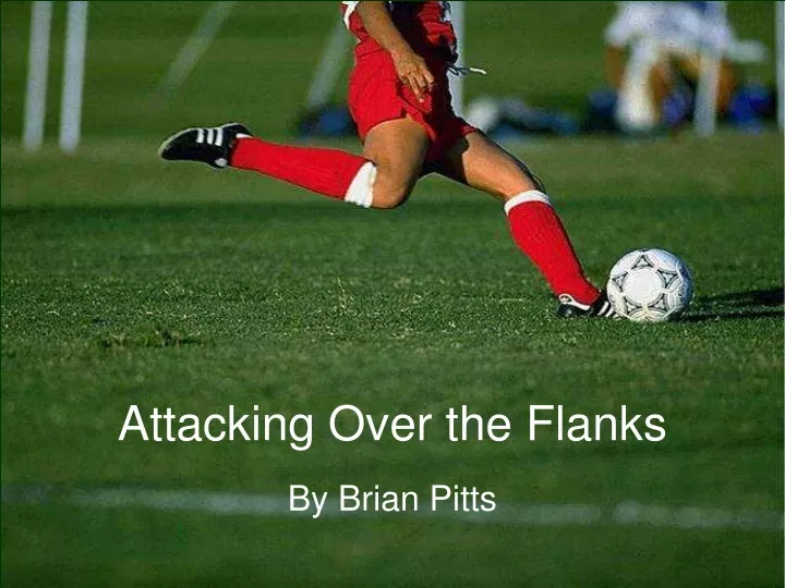 attacking over the flanks