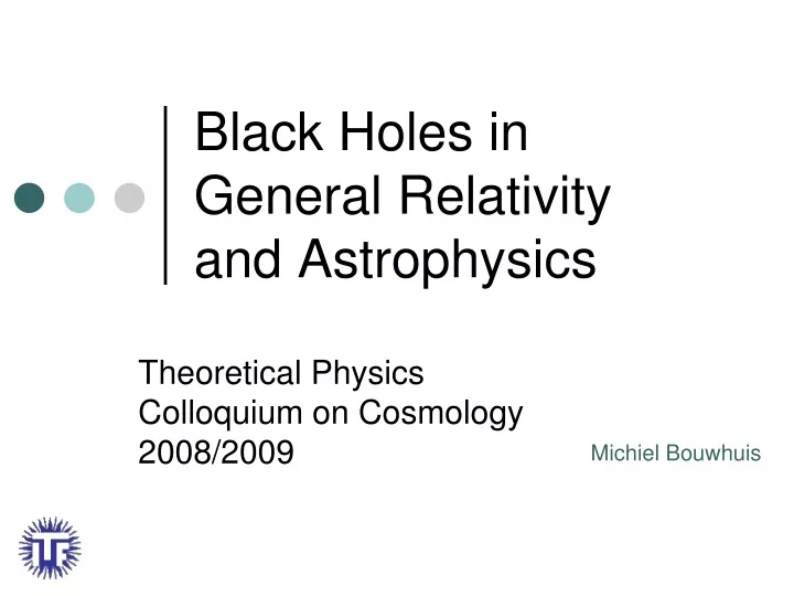 black holes in general relativity and astrophysics