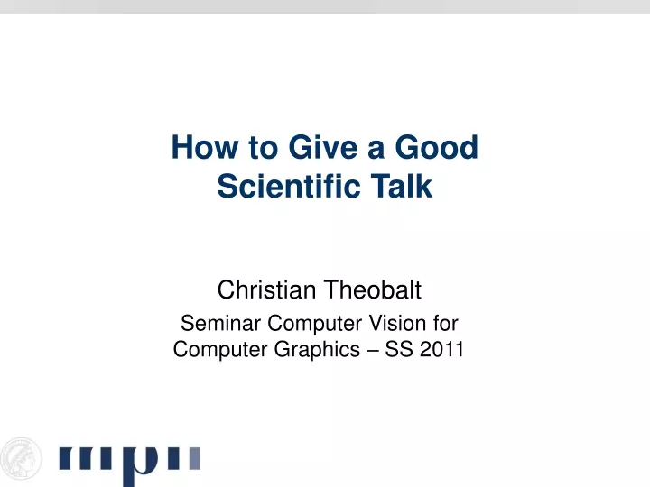 how to give a good scientific talk