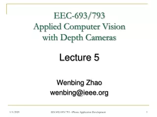 EEC-693/793 Applied Computer Vision  with Depth Cameras