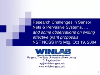 Rutgers, The State University of New Jersey D. Raychaudhuri ray@winlab.rutgers