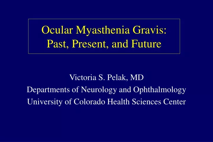 ocular myasthenia gravis past present and future