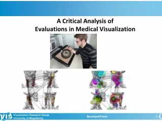 A Critical Analysis of  Evaluations in Medical Visualization