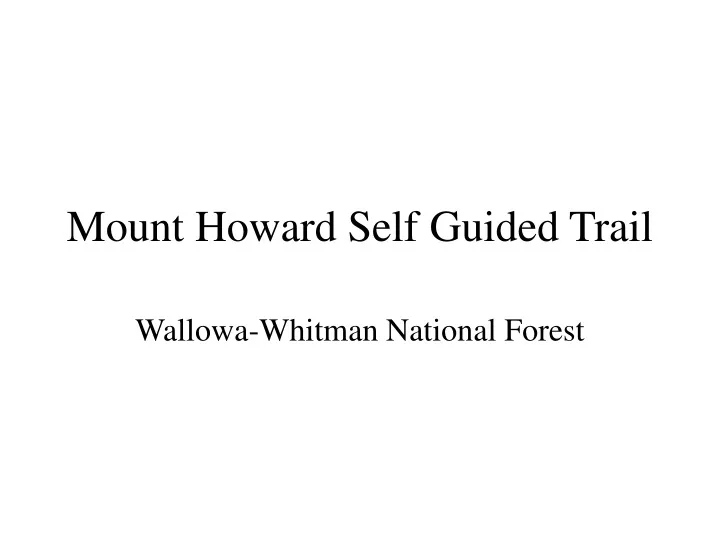 mount howard self guided trail
