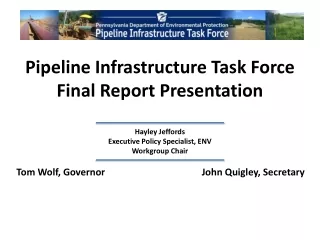 Pipeline Infrastructure Task Force Final Report Presentation