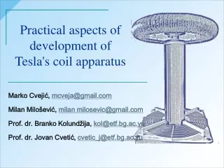 Practical aspects of development of  Tesla's coil apparatus