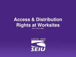 Access &amp; Distribution  Rights at Worksites May 1-2, 2010 - SBAC