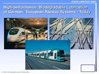 High-performance, Biodegradable Lubrication of German / European Railway Systems - Today