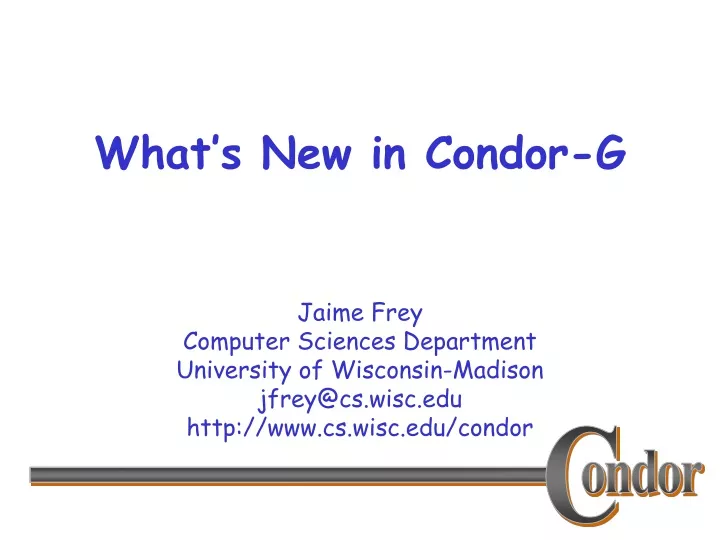 what s new in condor g