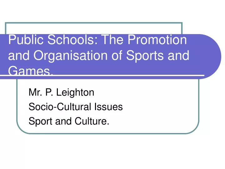 public schools the promotion and organisation of sports and games