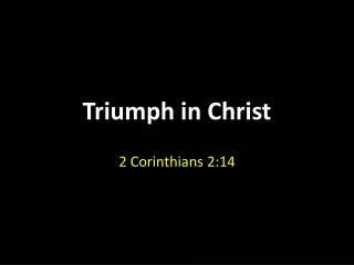 Triumph in Christ