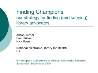 Finding Champions our strategy for finding (and keeping) library advocates
