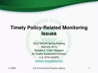 Timely Policy-Related Monitoring Issues
