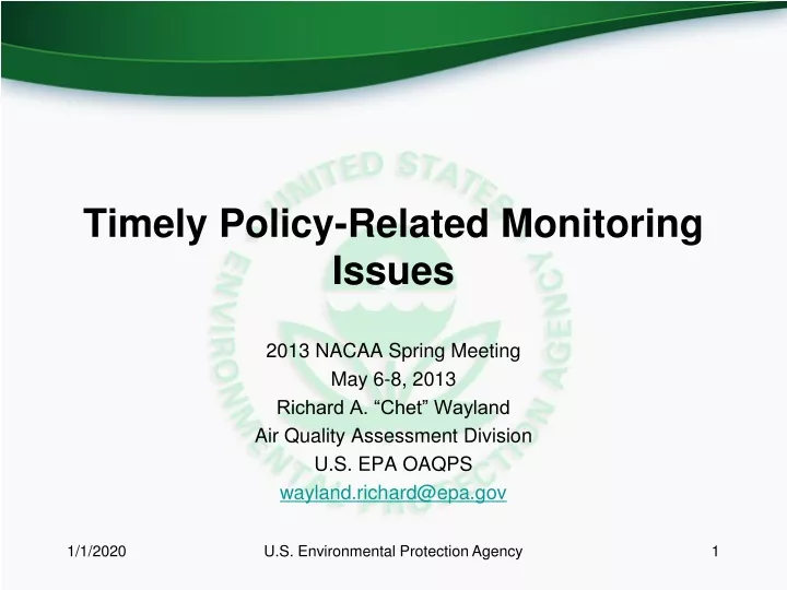 timely policy related monitoring issues