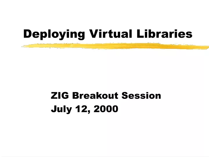 deploying virtual libraries