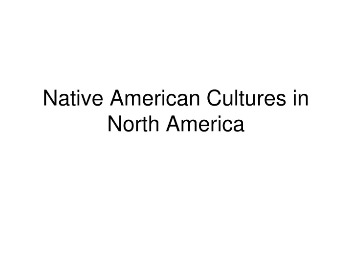 native american cultures in north america