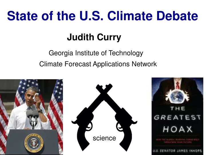 state of the u s climate debate judith curry