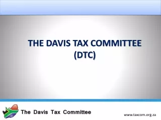 THE DAVIS TAX COMMITTEE  (DTC)