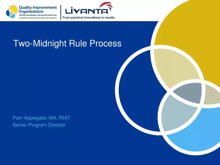 two midnight rule process