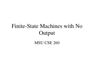 Finite-State Machines with No Output