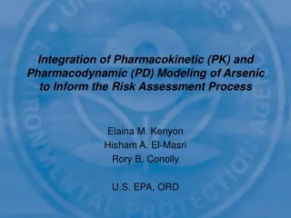 Elaina M. Kenyon Hisham A. El-Masri Rory B. Conolly U.S. EPA, ORD