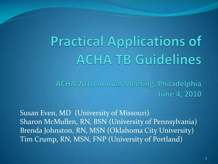 practical applications of acha tb guidelines acha 2010 annual meeting philadelphia june 4 2010