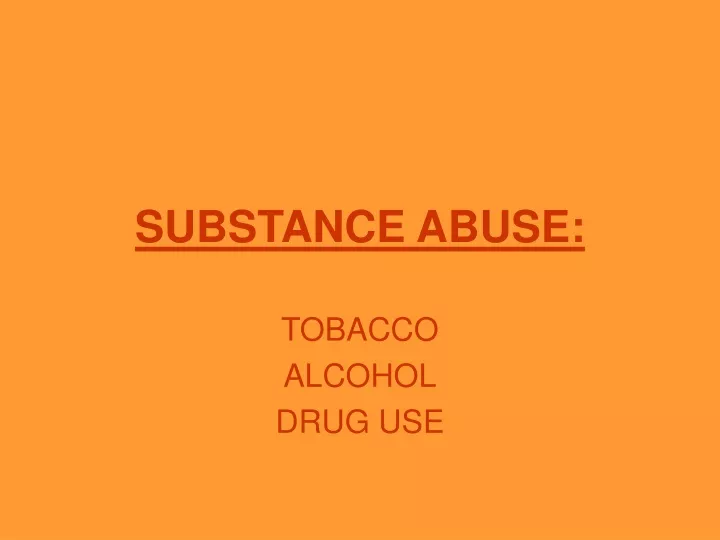 substance abuse