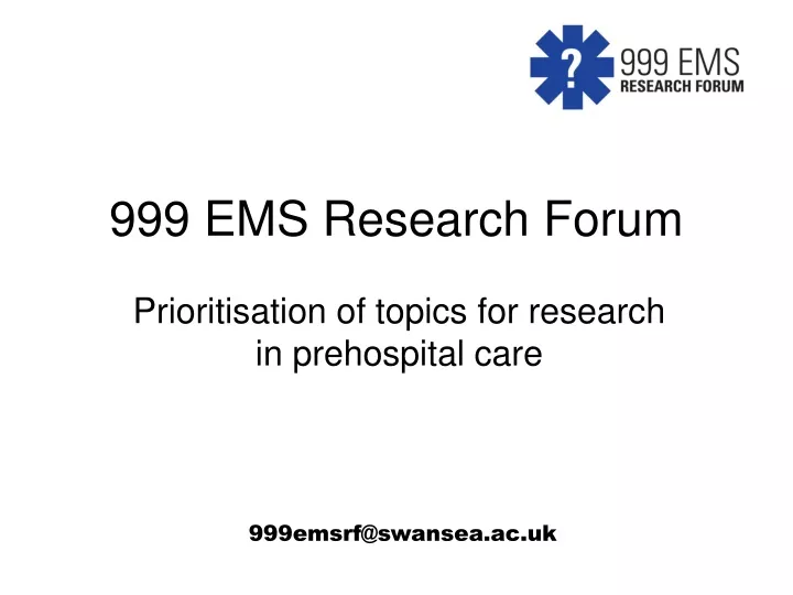 999 ems research forum